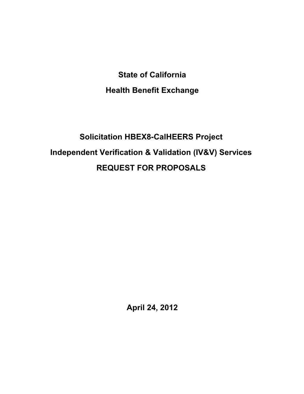 HBEX8 - Calheers Project Independent Verification and Validation Services RFP