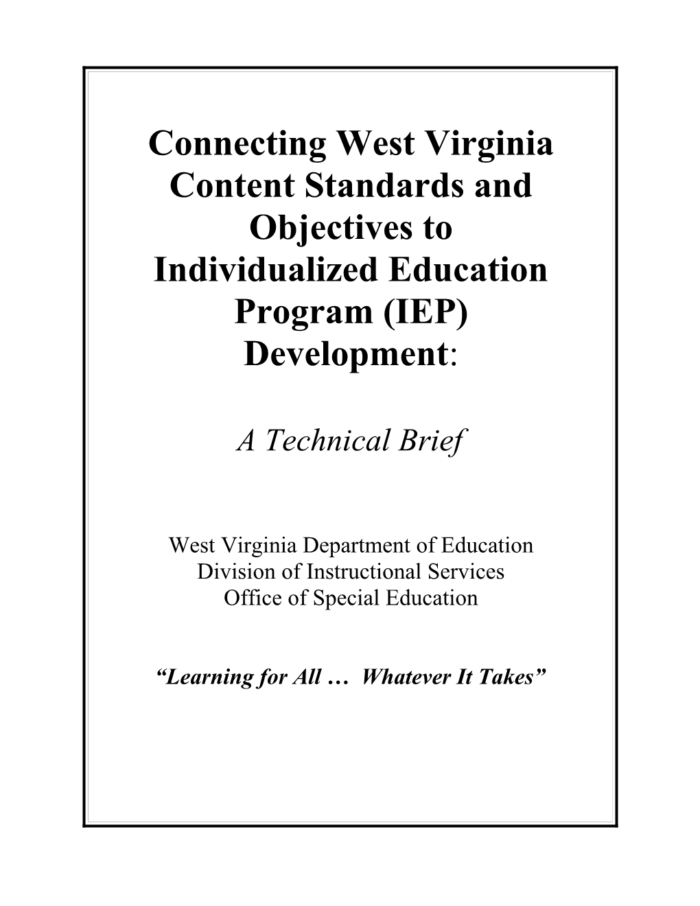 Connecting West Virginia Content Standards and Objectives To