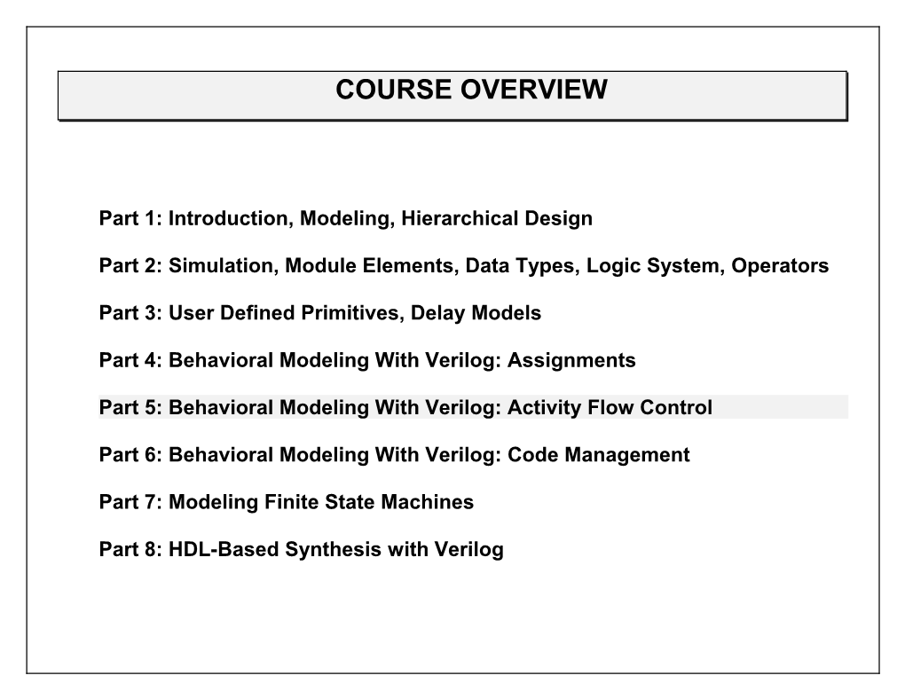 Part 1: Introduction, Modeling, Hierarchical Design