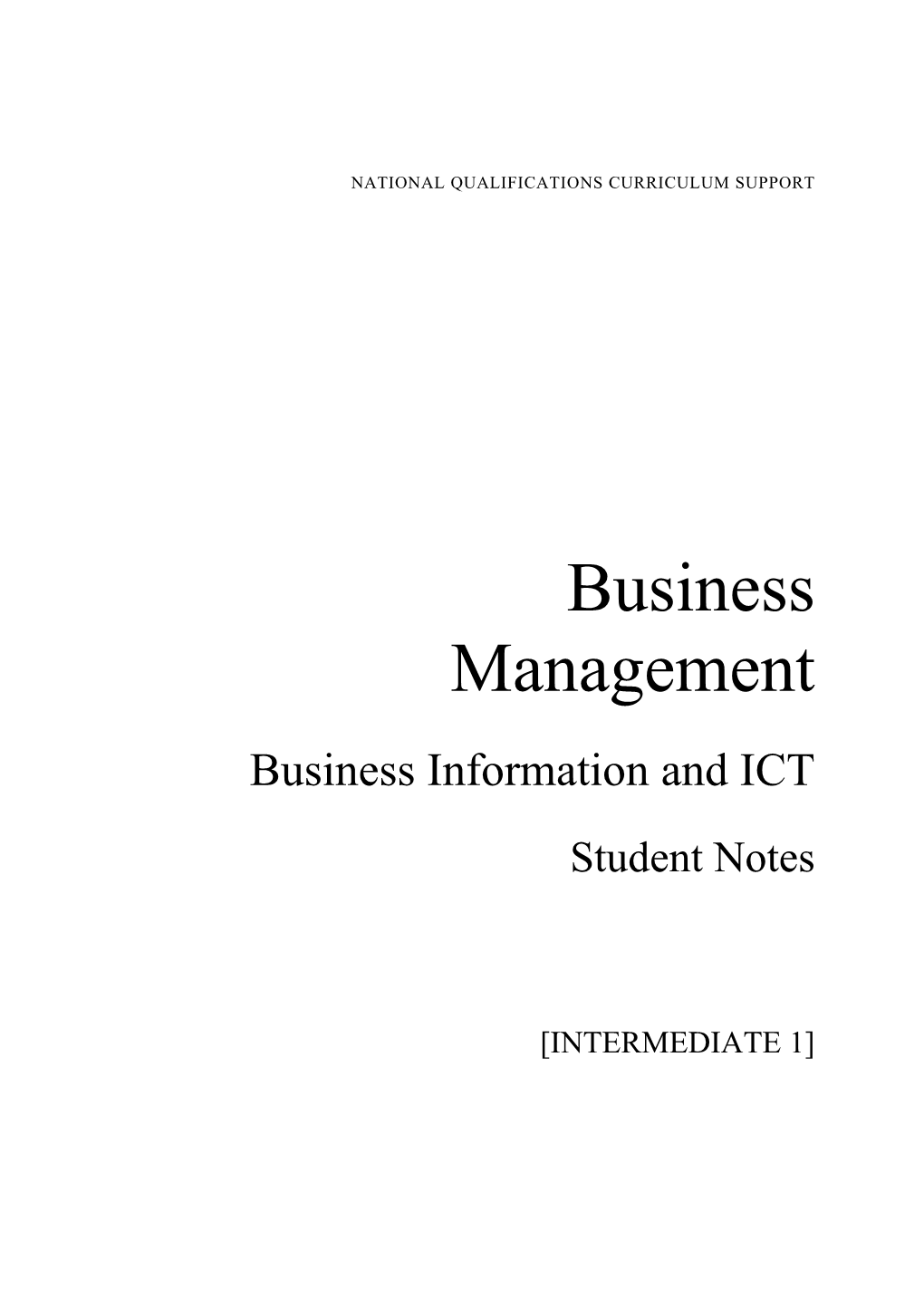 Business Management: Business Information and ICT - Student Notes for Intermediate 1