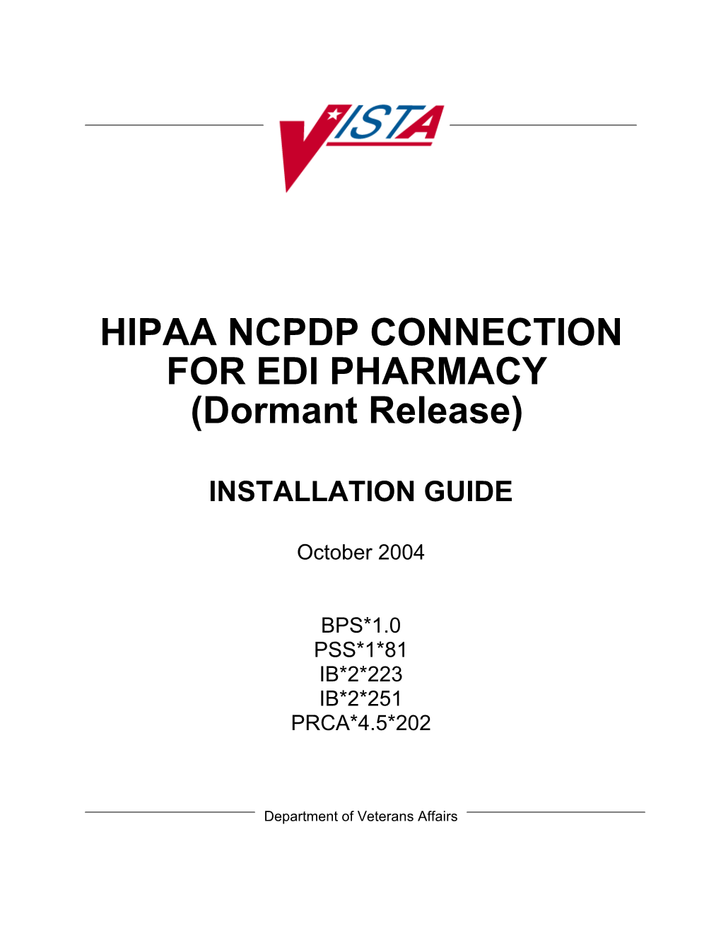 Hipaa Ncpdp Connection for EDI Pharmacy (Dormant Release)