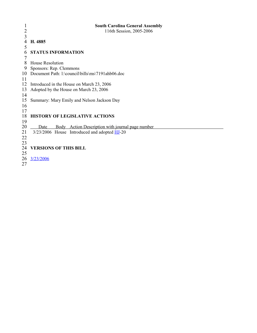 2005-2006 Bill 4885: Mary Emily and Nelson Jackson Day - South Carolina Legislature Online