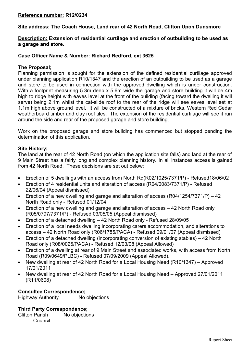 Case Officer Name & Number:Richard Redford, Ext 3625