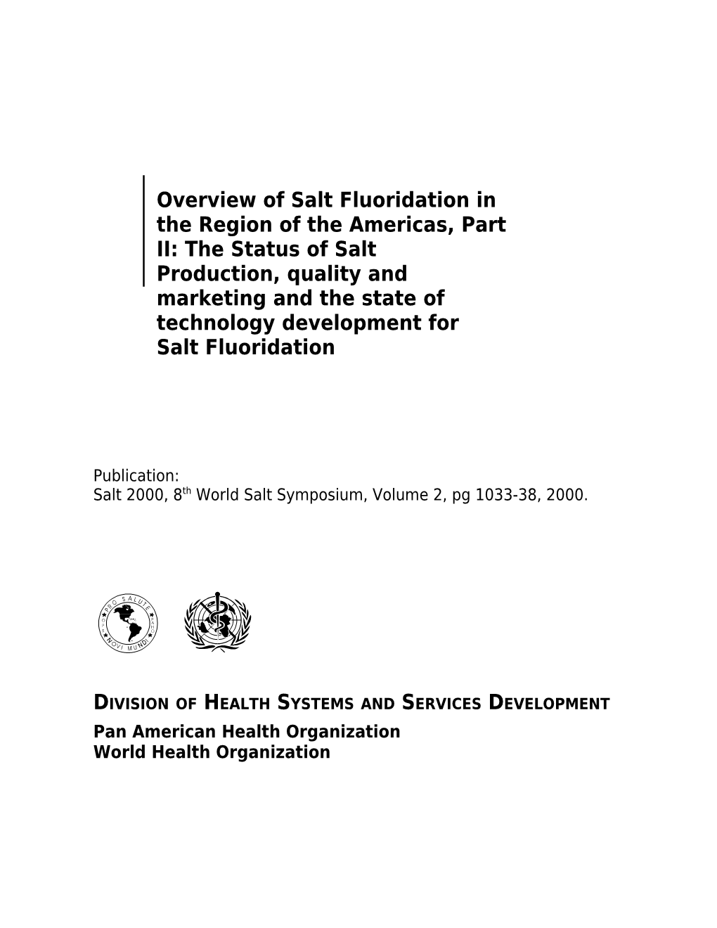 An Overview of Salt Fluoridation in the Region of the Americas, Part II