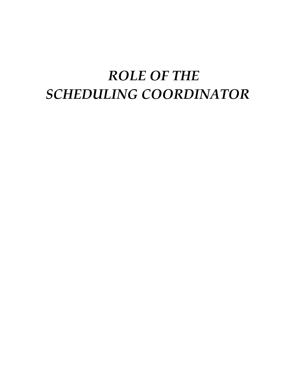 Role of the Appointment Coordinator