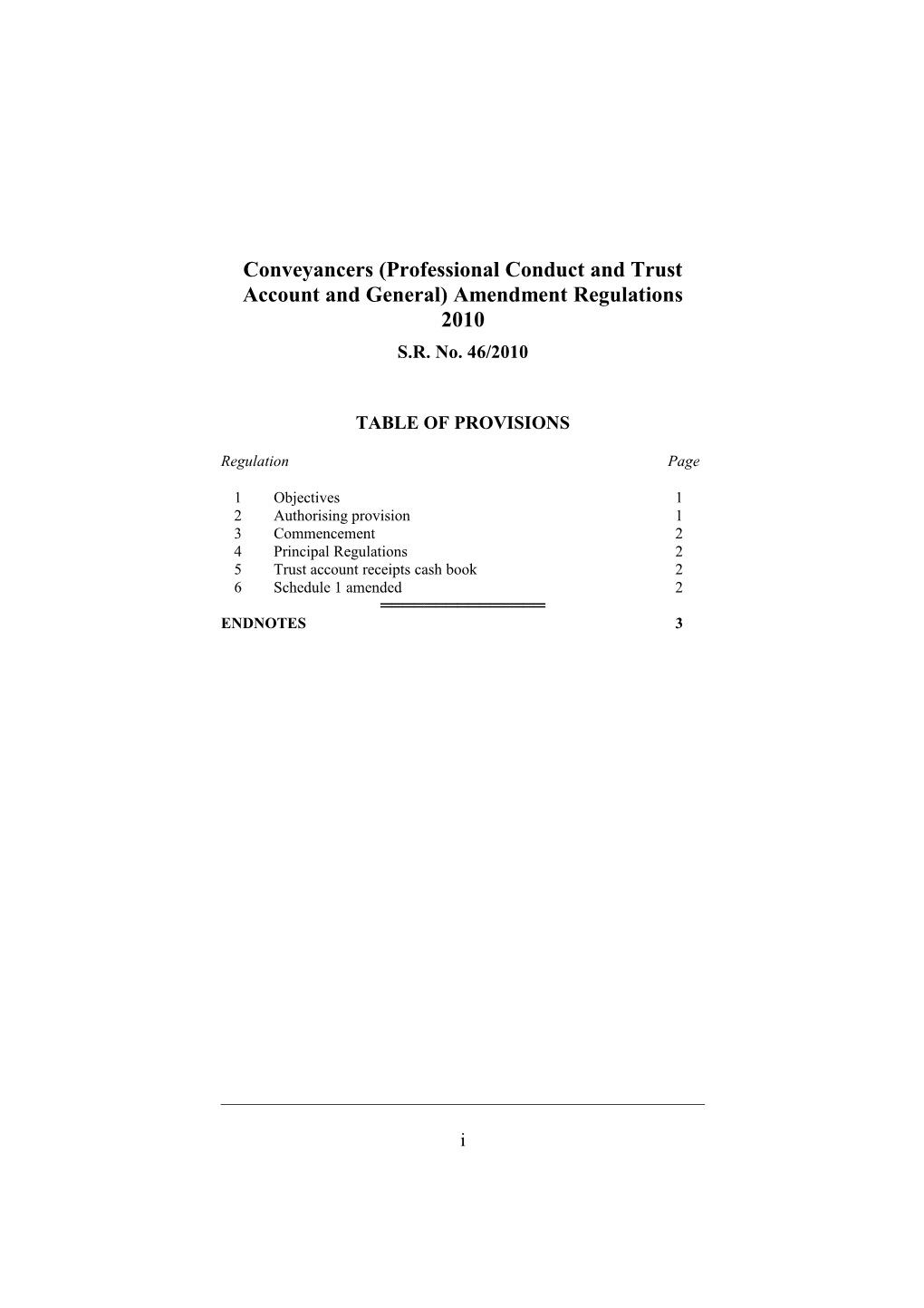 Conveyancers (Professional Conduct and Trust Account and General) Amendment Regulations 2010