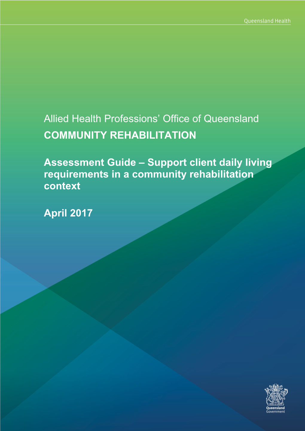 Community Rehabilitation Assessment Guide - Support Client Daily Living Requirements In