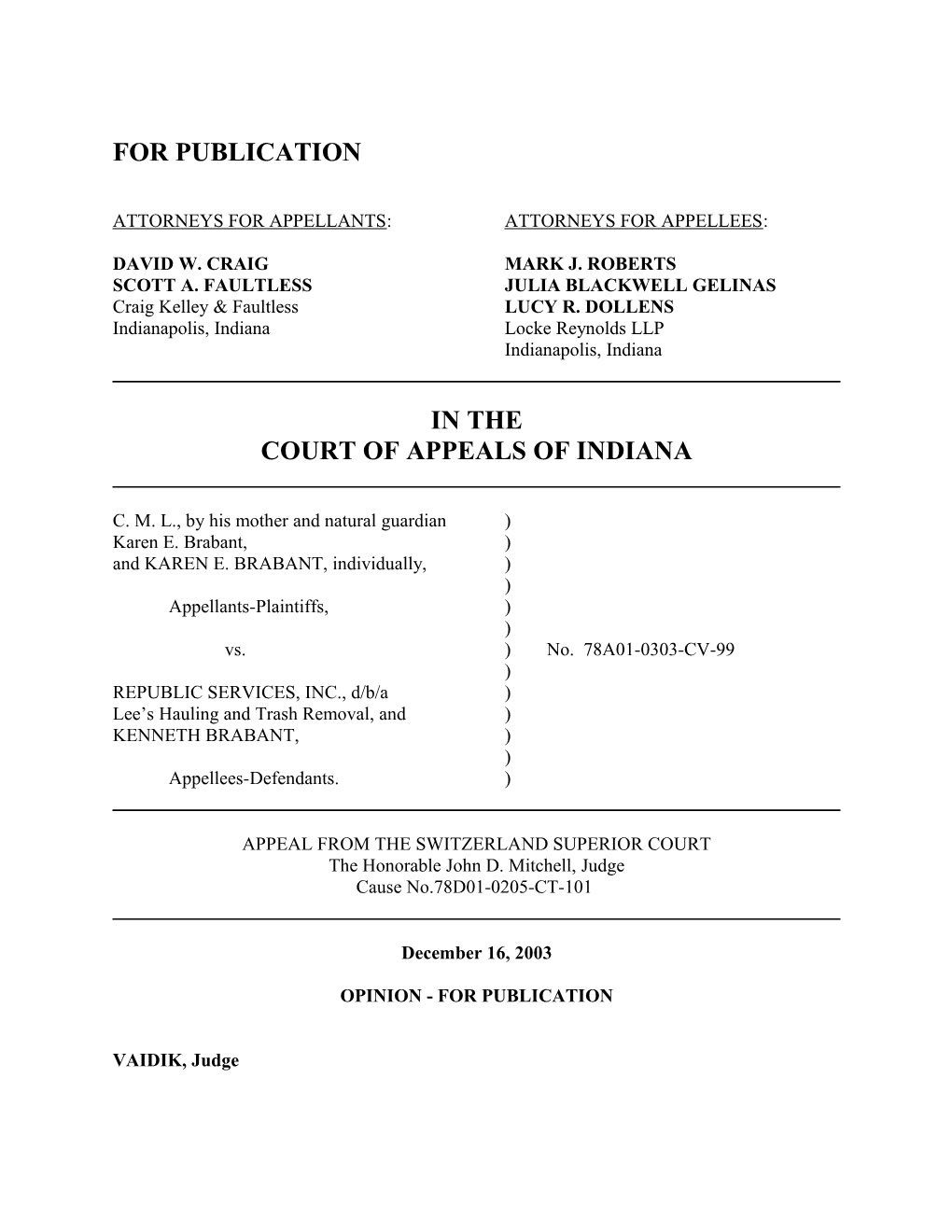 Attorneys for Appellants: Attorneys for Appellees s3