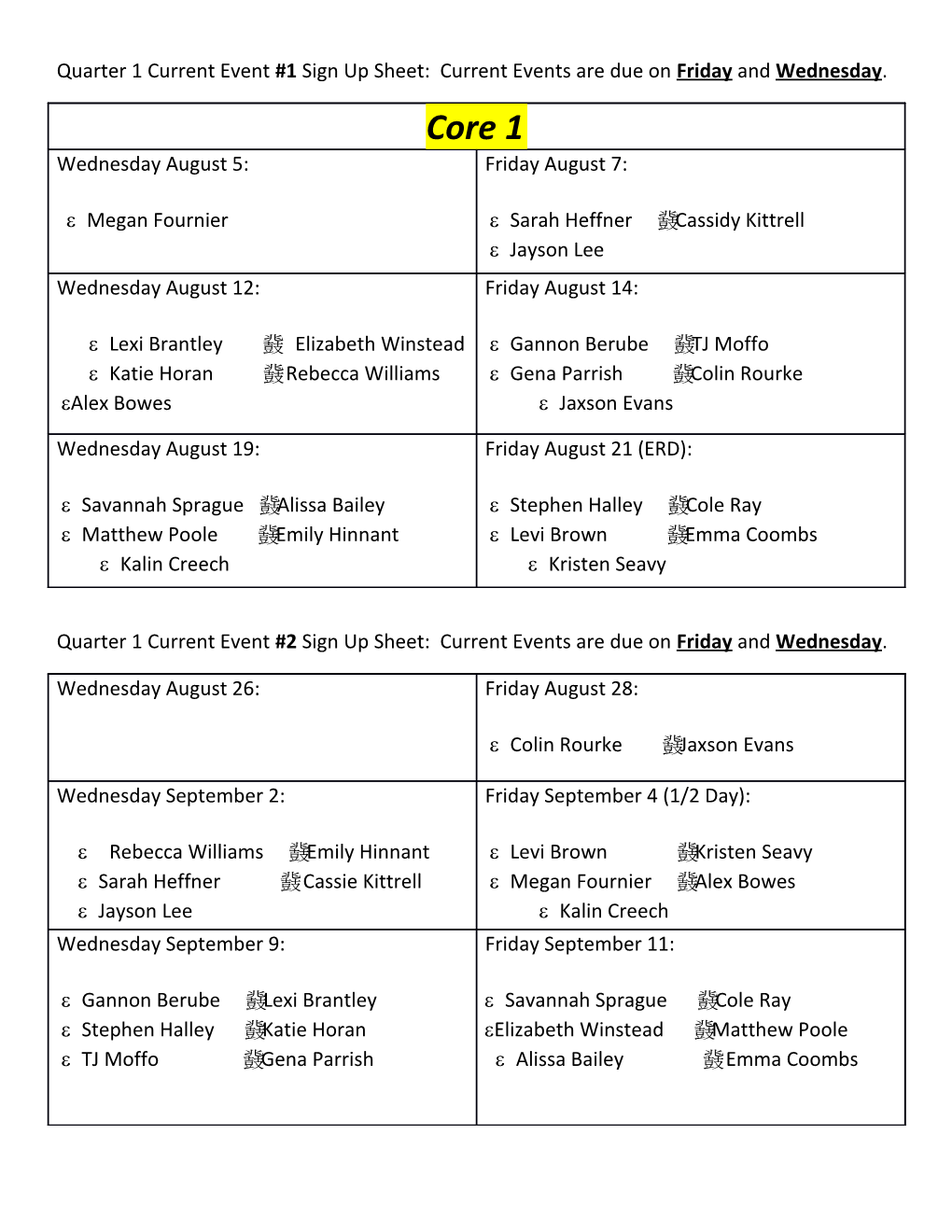 Quarter 1 Current Event #1 Sign up Sheet: Current Events Are Due on Friday and Wednesday