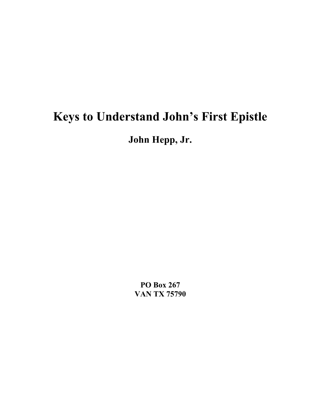 The Purpose of the Epistle of 1 John