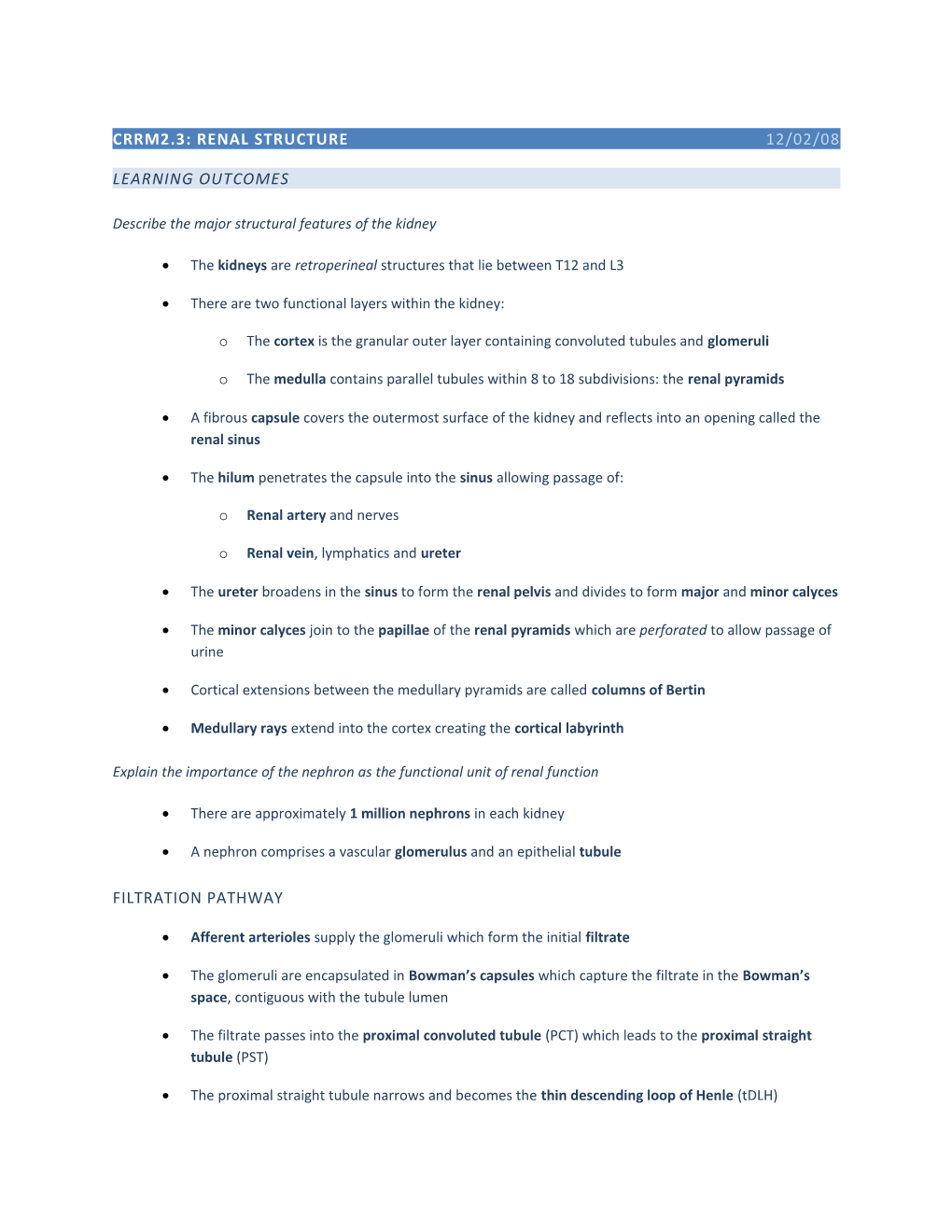 Describe the Major Structural Features of the Kidney