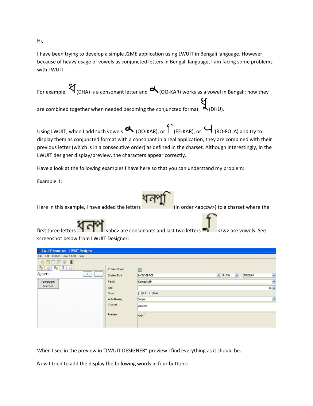 I Have Been Trying to Develop a Simple J2ME Application Using LWUIT in Bengali Language