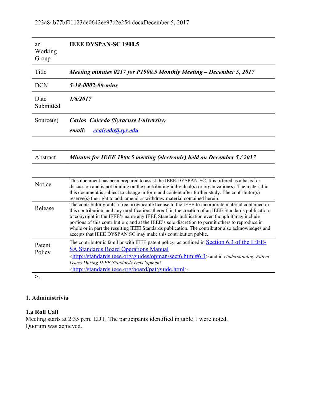 Meeting Starts at 2:35 P.M. EDT. the Participants Identified in Table 1 Were Noted