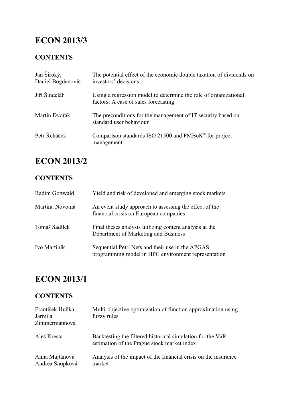 Students Satisfaction Analysis with Study Programme of Adult Education: Case Study of University