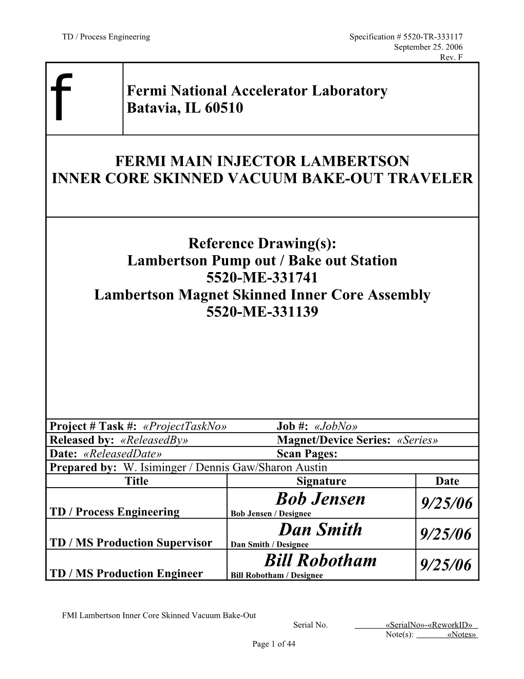 Lambertson Inner Core Skinned Vacuum Bake out Traveler