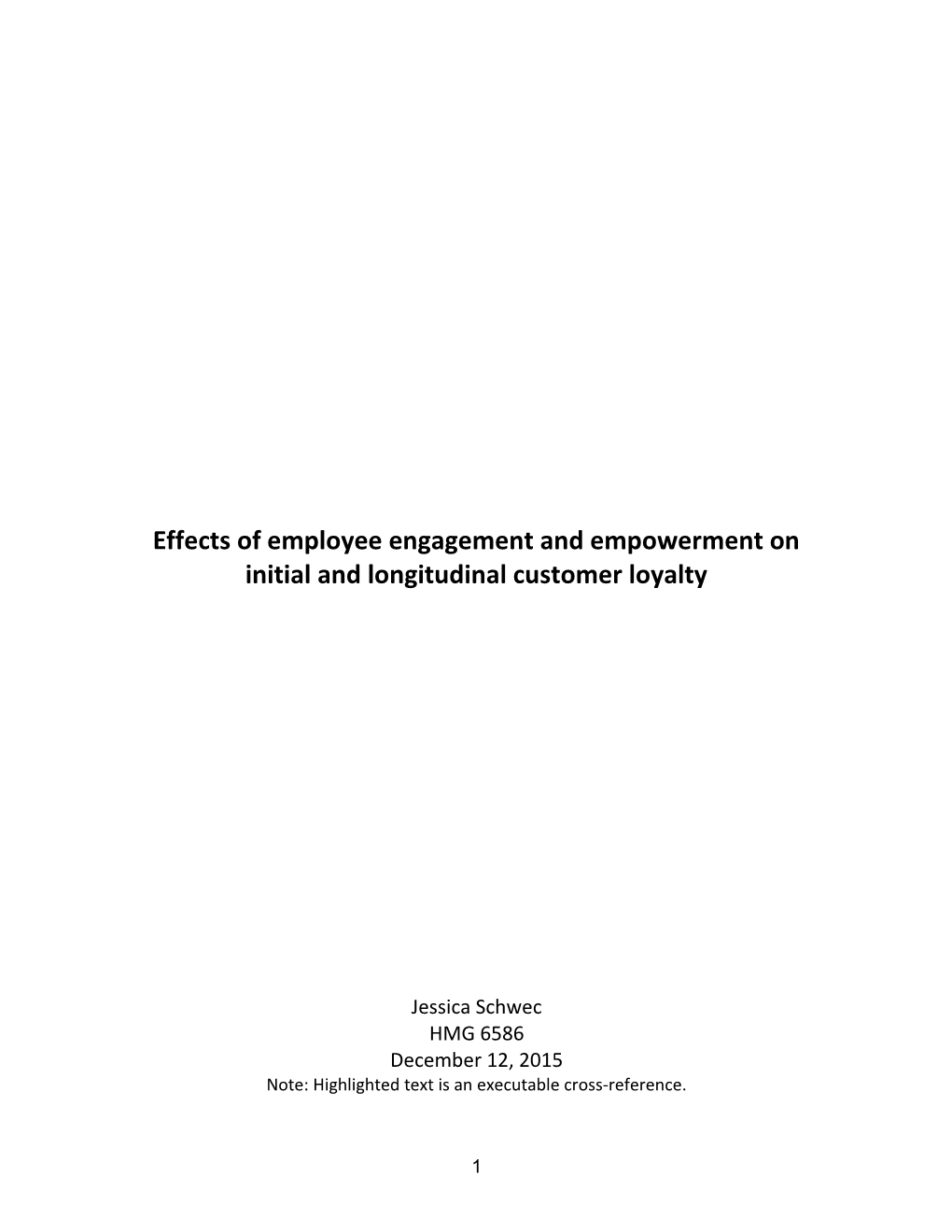 Effects of Employee Engagement and Empowerment on Initial and Longitudinal Customer Loyalty