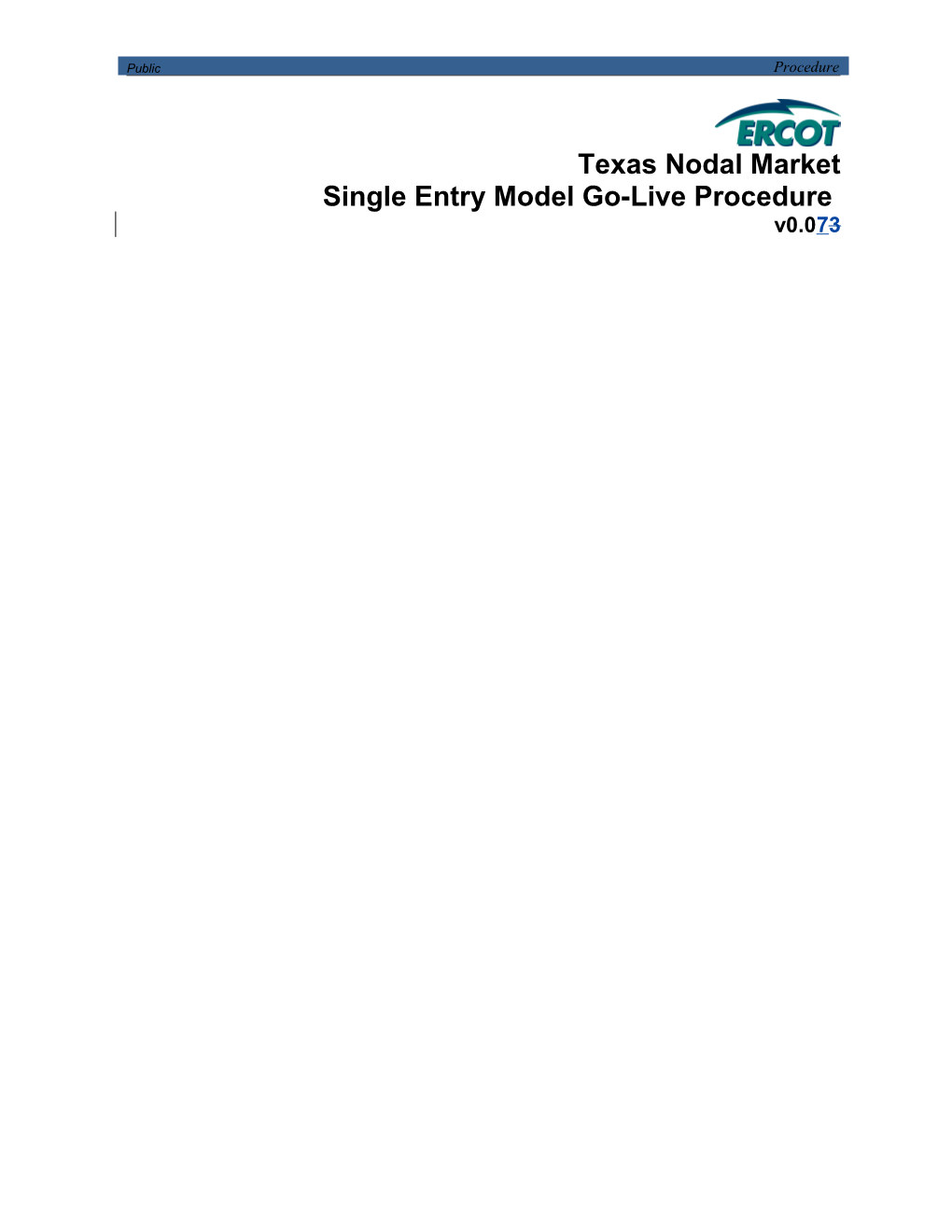 Texas Nodal Market SEM Go-Live Procedure