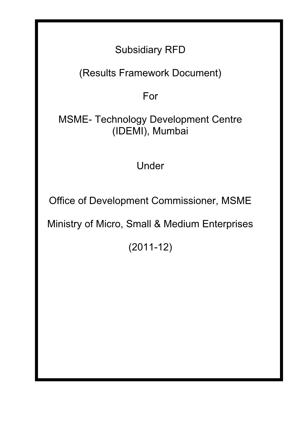 MSME- Technology Development Centre (IDEMI), Mumbai