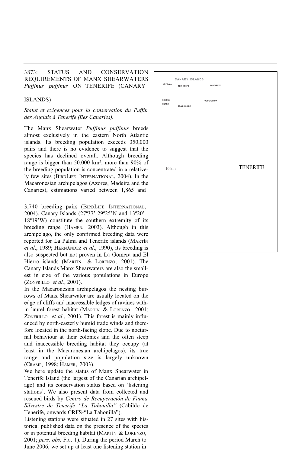 3873:STATUSAND CONSERVATION REQUIREMENTSOFMANXSHEARWATERS Puffinus Puffinus on TENERIFE (CANARY
