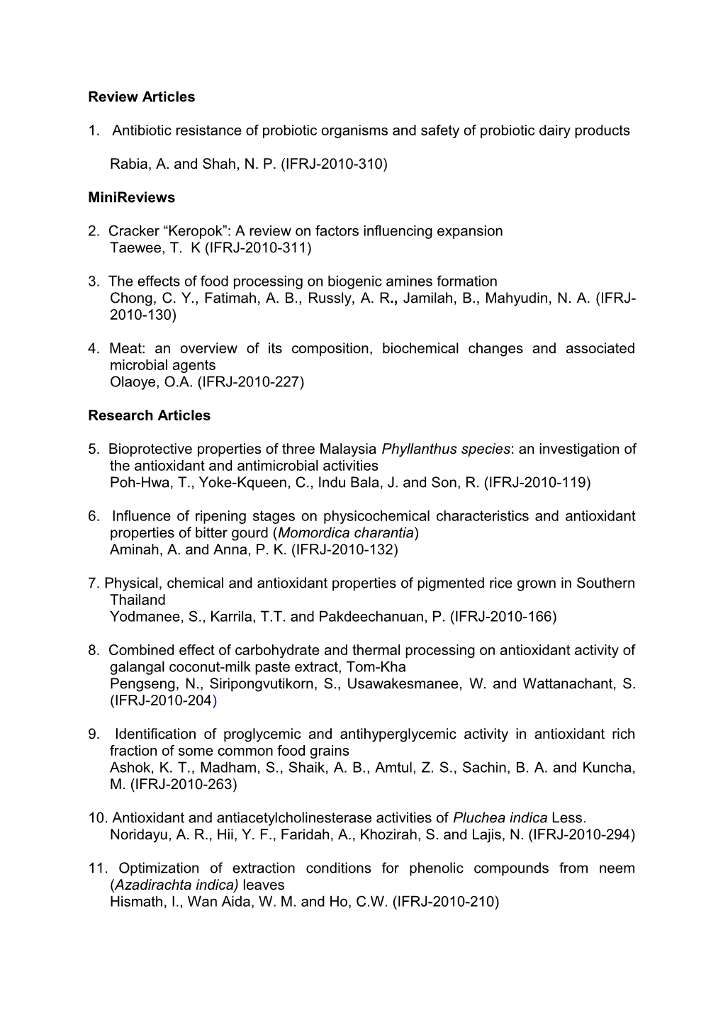 1. Antibiotic Resistance of Probiotic Organisms and Safety of Probiotic Dairy Products