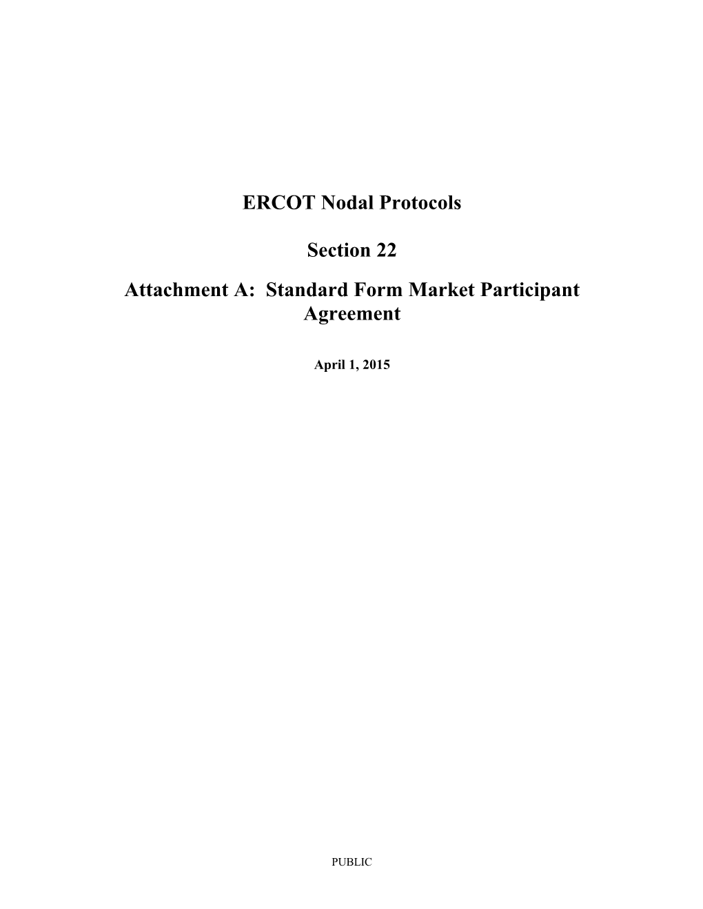 Section 22 (A): Standard Form Market Participant Agreement