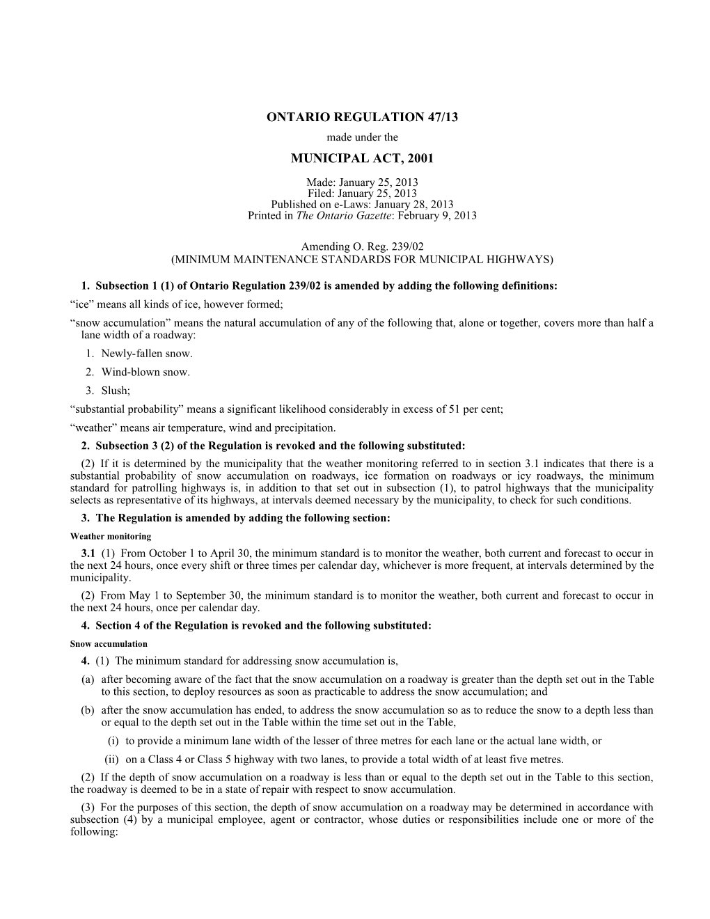 MUNICIPAL ACT, 2001 - O. Reg. 47/13