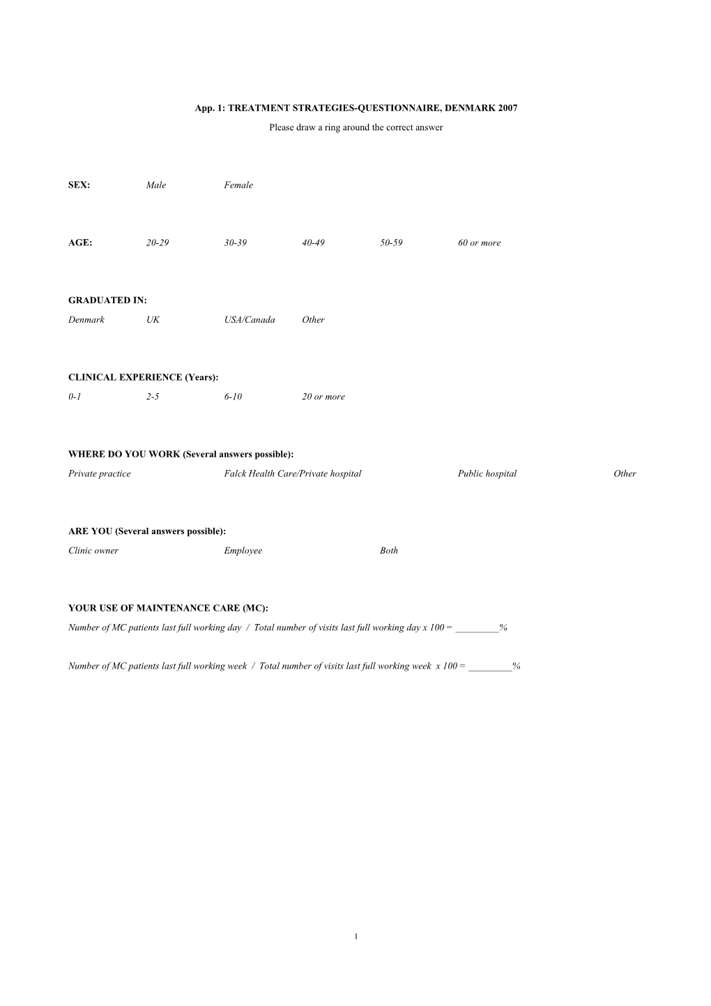 App. 1: TREATMENT STRATEGIES-QUESTIONNAIRE, DENMARK 2007