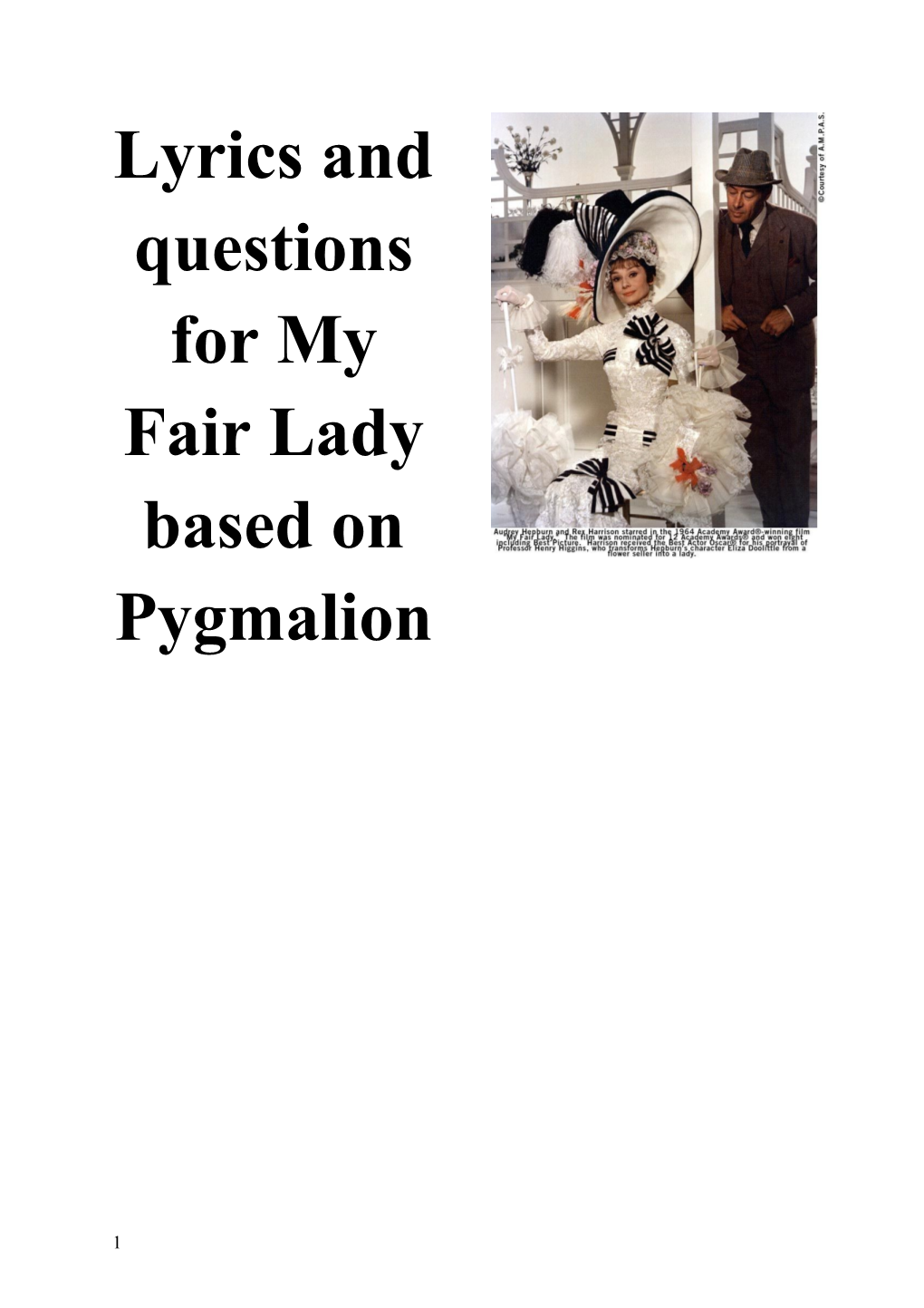 Lyrics and Questions for My Fair Lady Based on Pygmalion