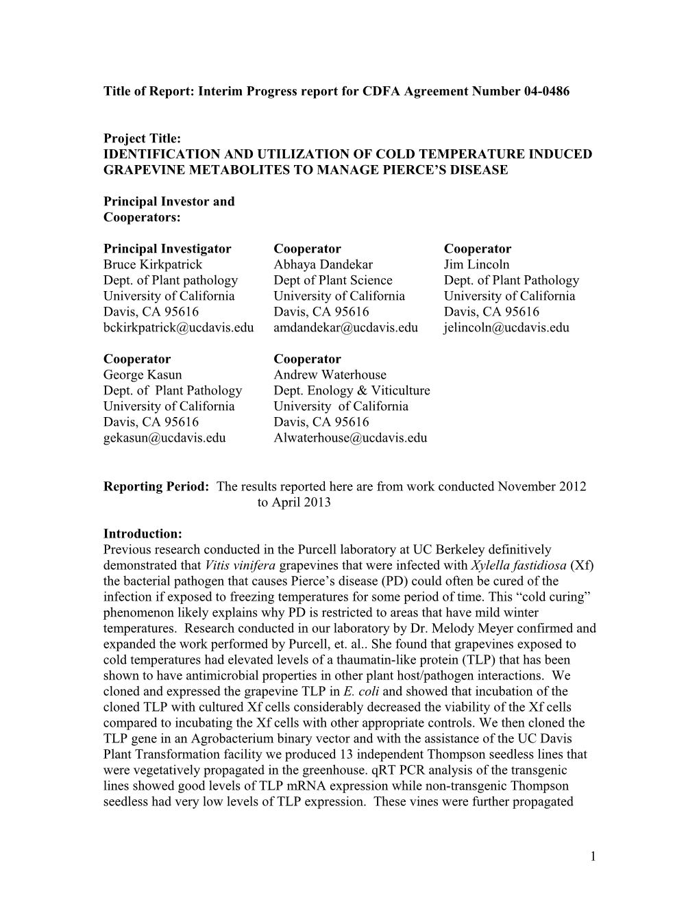 Title of Report: Interim Progress Report for CDFA Agreement Number 04-0486