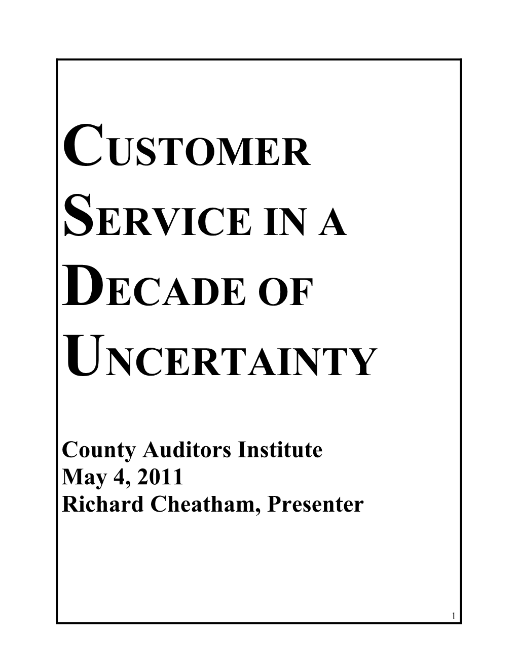 Customer Service in a Decade of Uncertainty