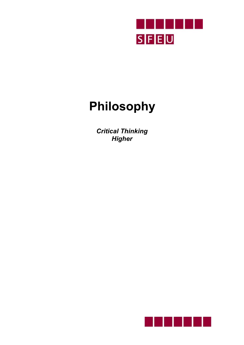 Philosophy: Critical Thinking for Higher