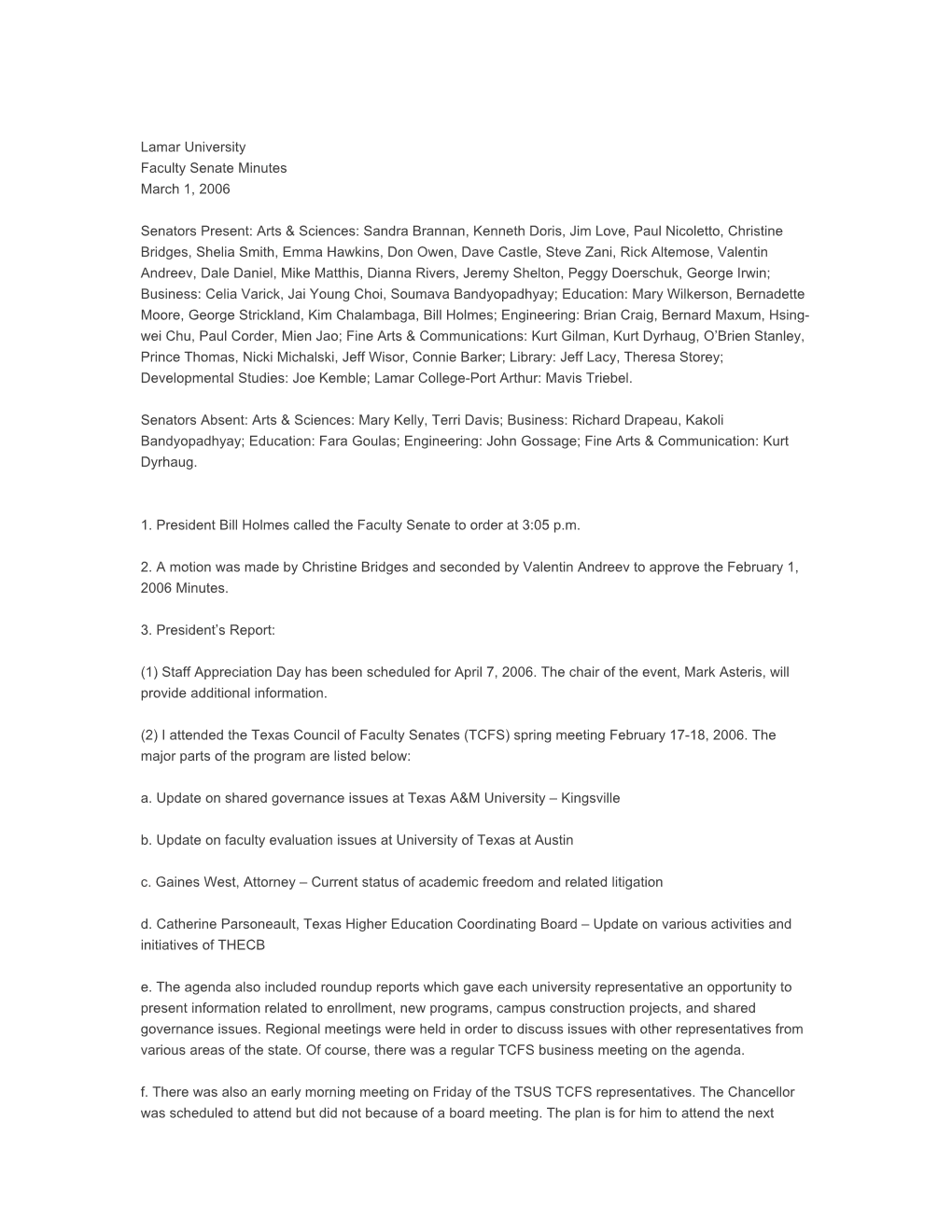 Lamar University Faculty Senate Minutes March 1, 2006 Senators Present: Arts & Sciences