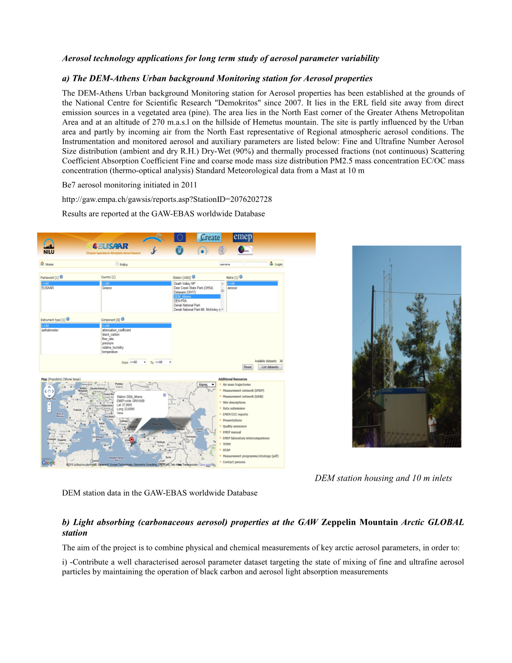 Aerosol Technology Applications for Long Term Study of Aerosol Parameter Variability