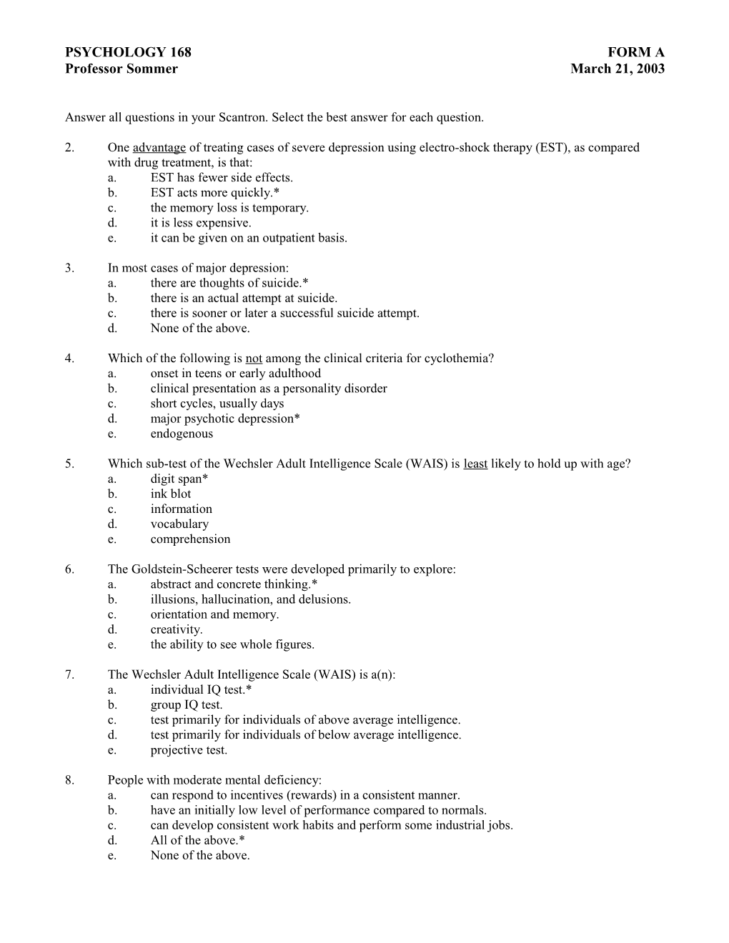 Answer All Questions in Your Scantron