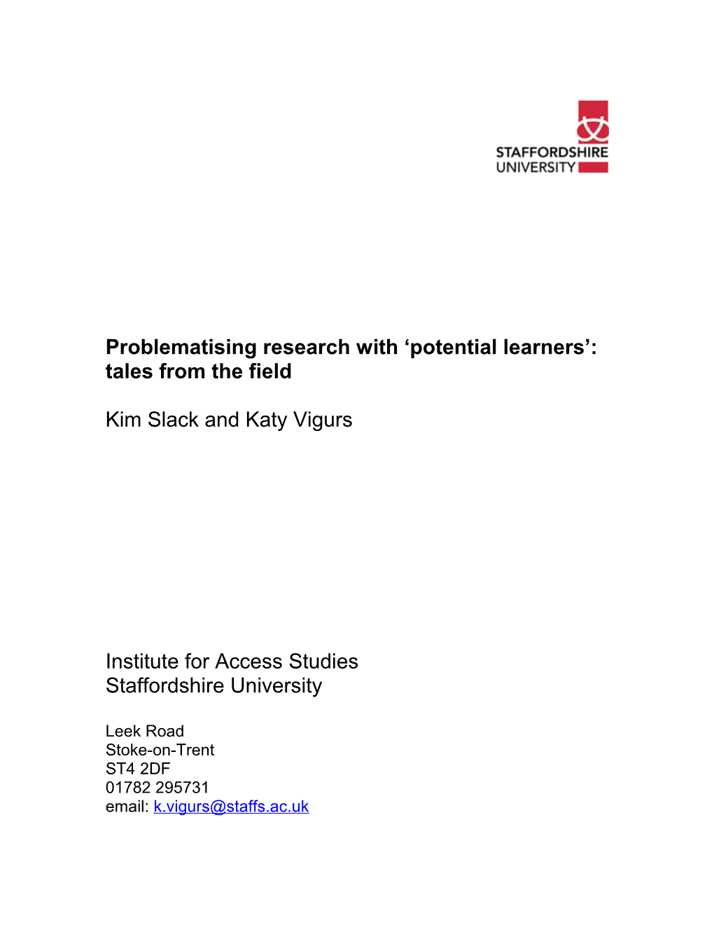 Problematising Research with Potential Learners : Tales from the Field