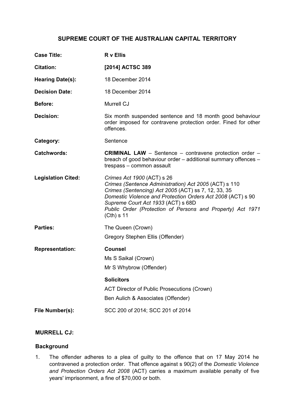 2014-12-18 R V Ellis 2014 ACTSC 389; SCC 200 of 2014; SCC 201 of 2014