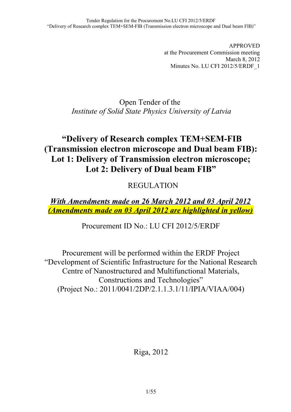 Tender Regulation for the Procurement No.LU CFI 2012/5/ERDF