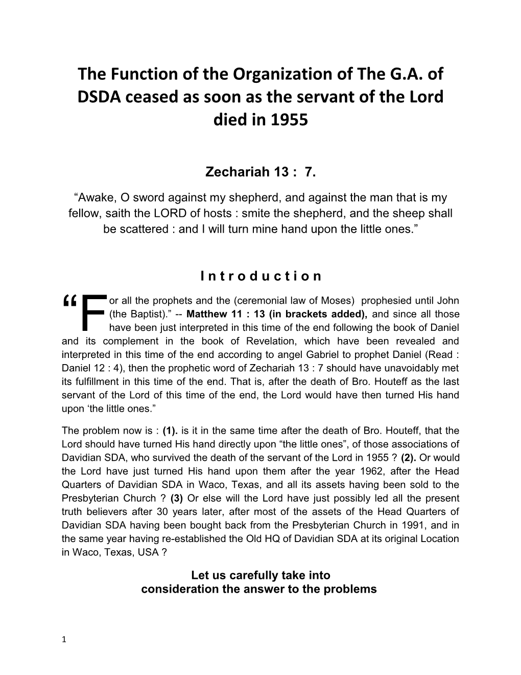 The Function of the Organization of the G.A. of DSDA Ceased As Soon As the Servant Of