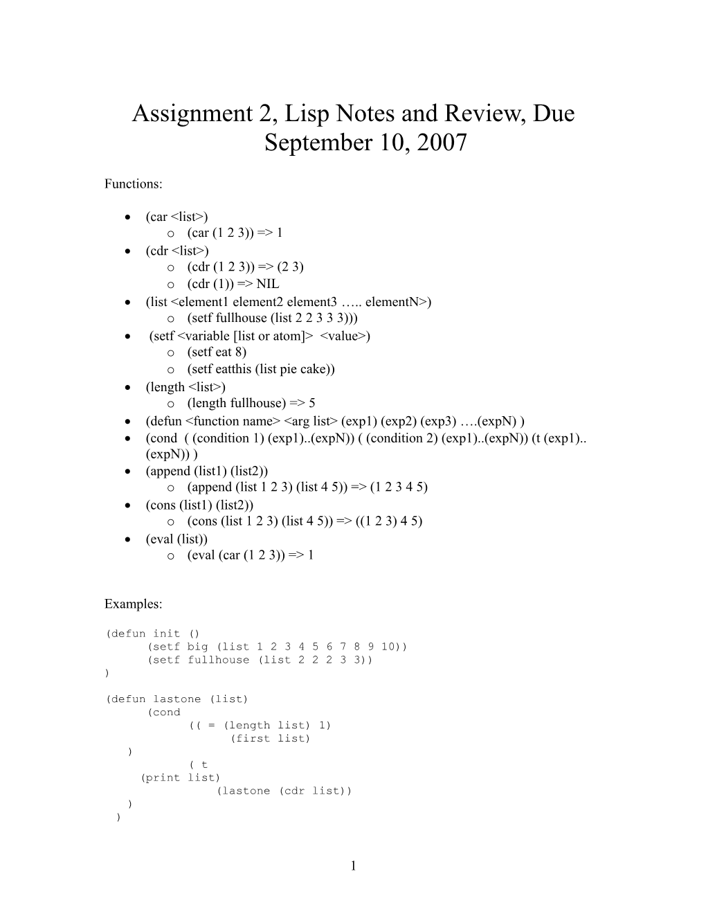 Assignment 2, Lisp Notes and Review, Due September 10, 2007