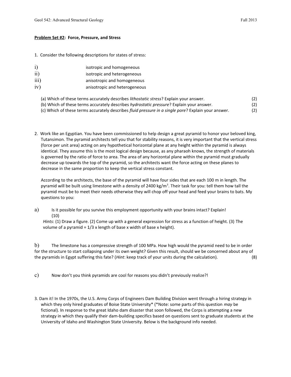 Problem Set #2: Force, Pressure, and Stress