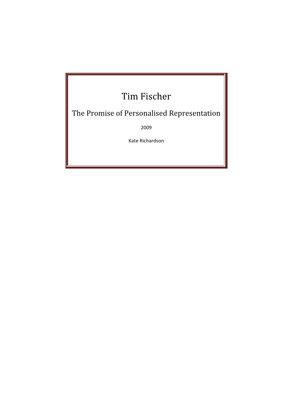 Tim Fischer the Promise of Personalised Representation