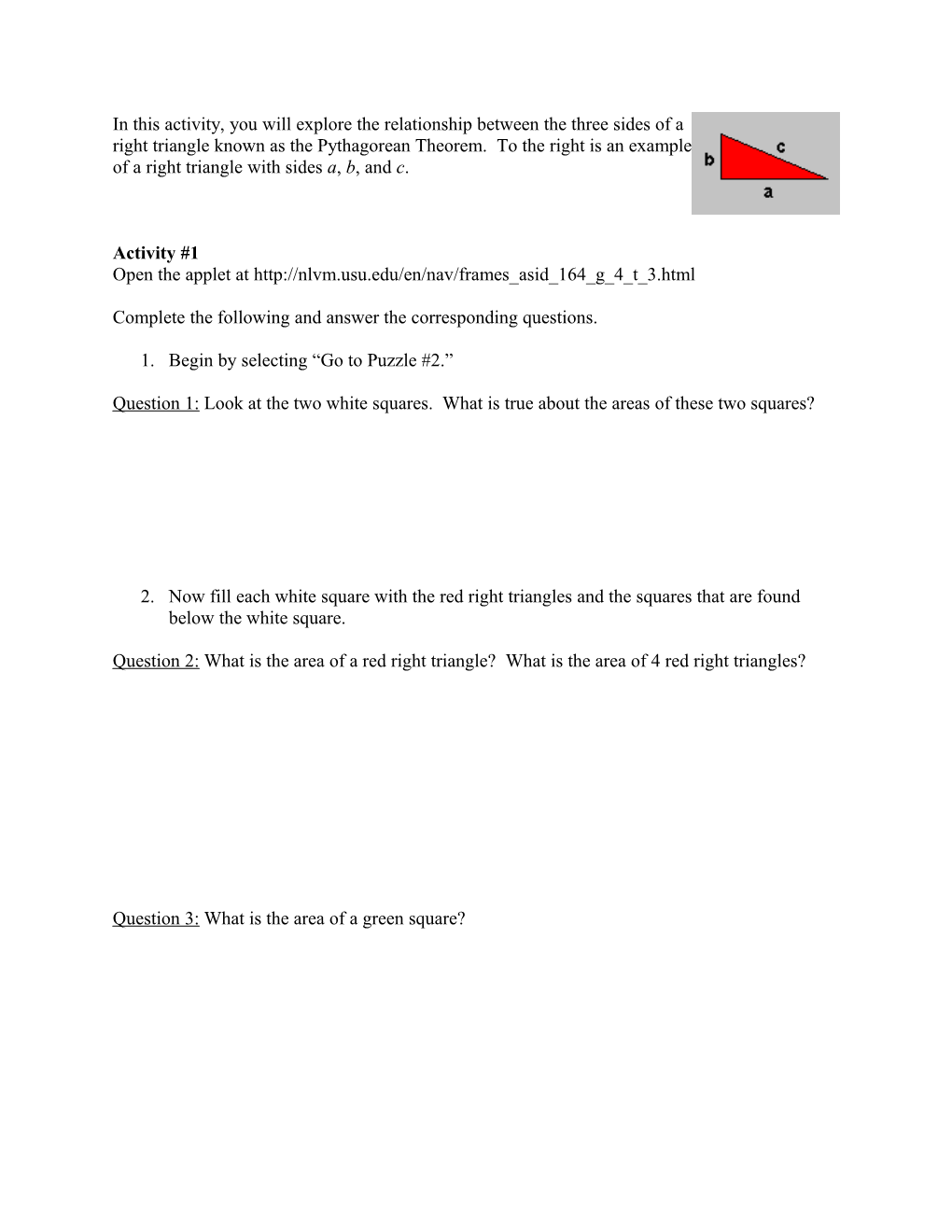 Right Triangle Known As the Pythagorean Theorem. to the Right Is an Example