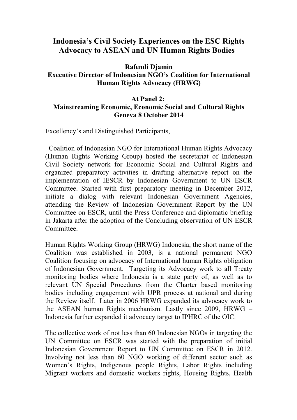 Executive Director Ofindonesian NGO S Coalition for International Human Rights Advocacy (HRWG)