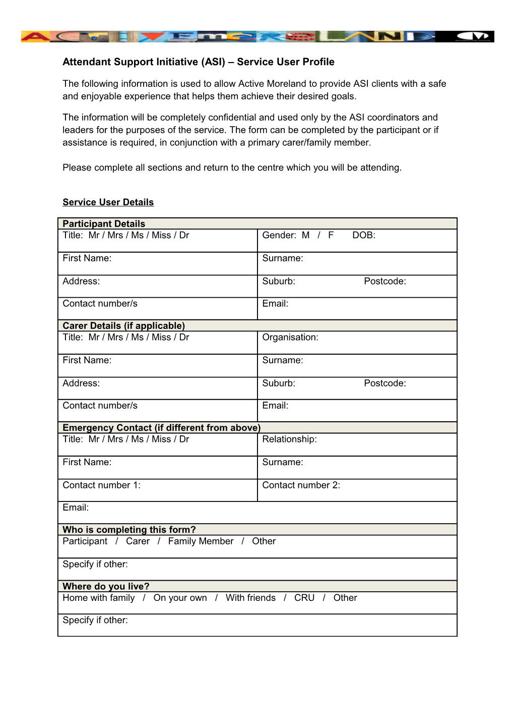 Attendant Support Initiative (ASI) Service User Profile