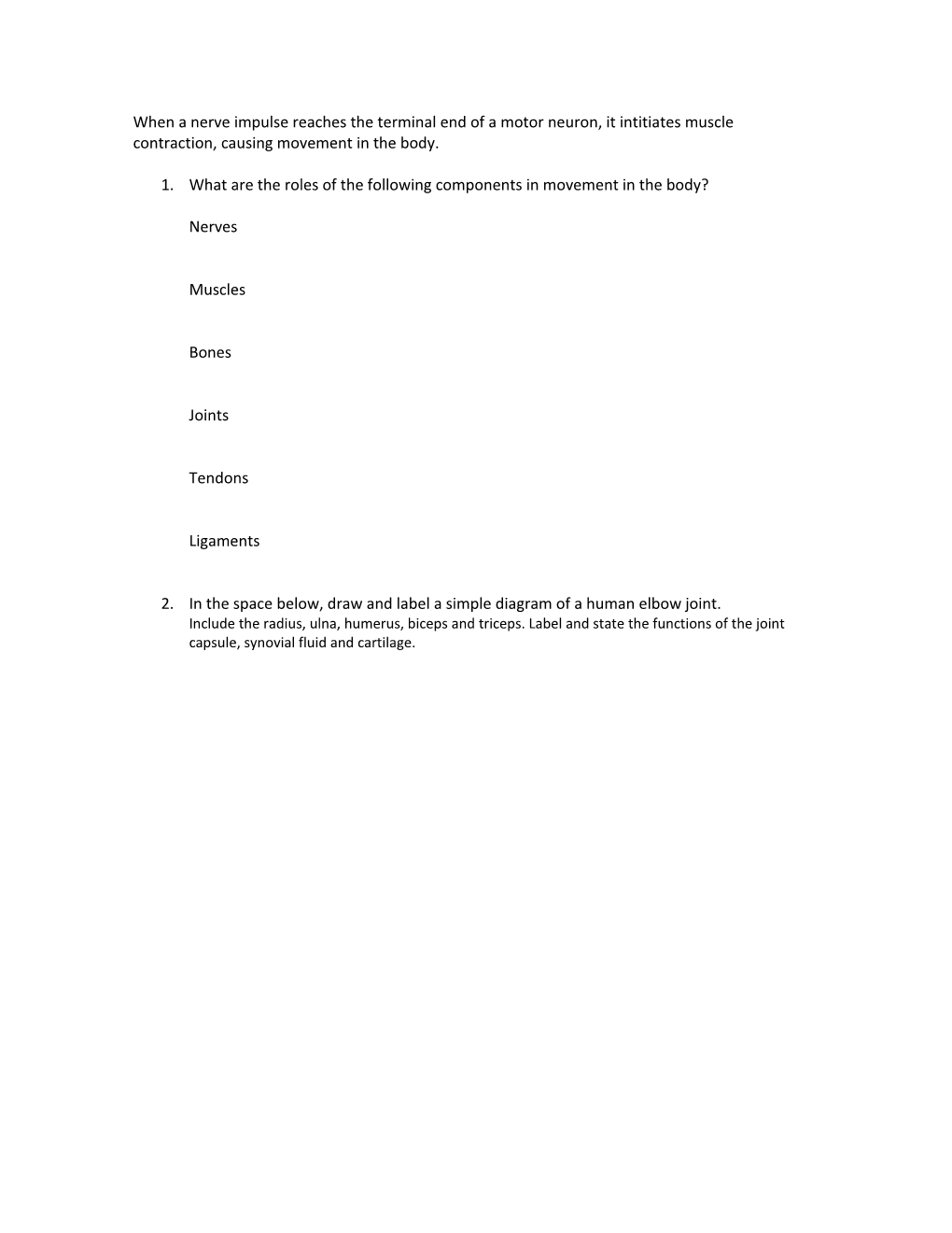 1. What Are the Roles of the Following Components in Movement in the Body?