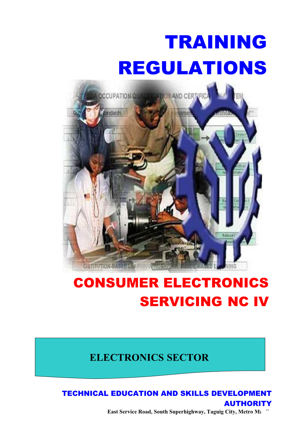 TRAINING REGULATIONS - CONSUMER ELECTRONICS SERVICING NC IV Page 2