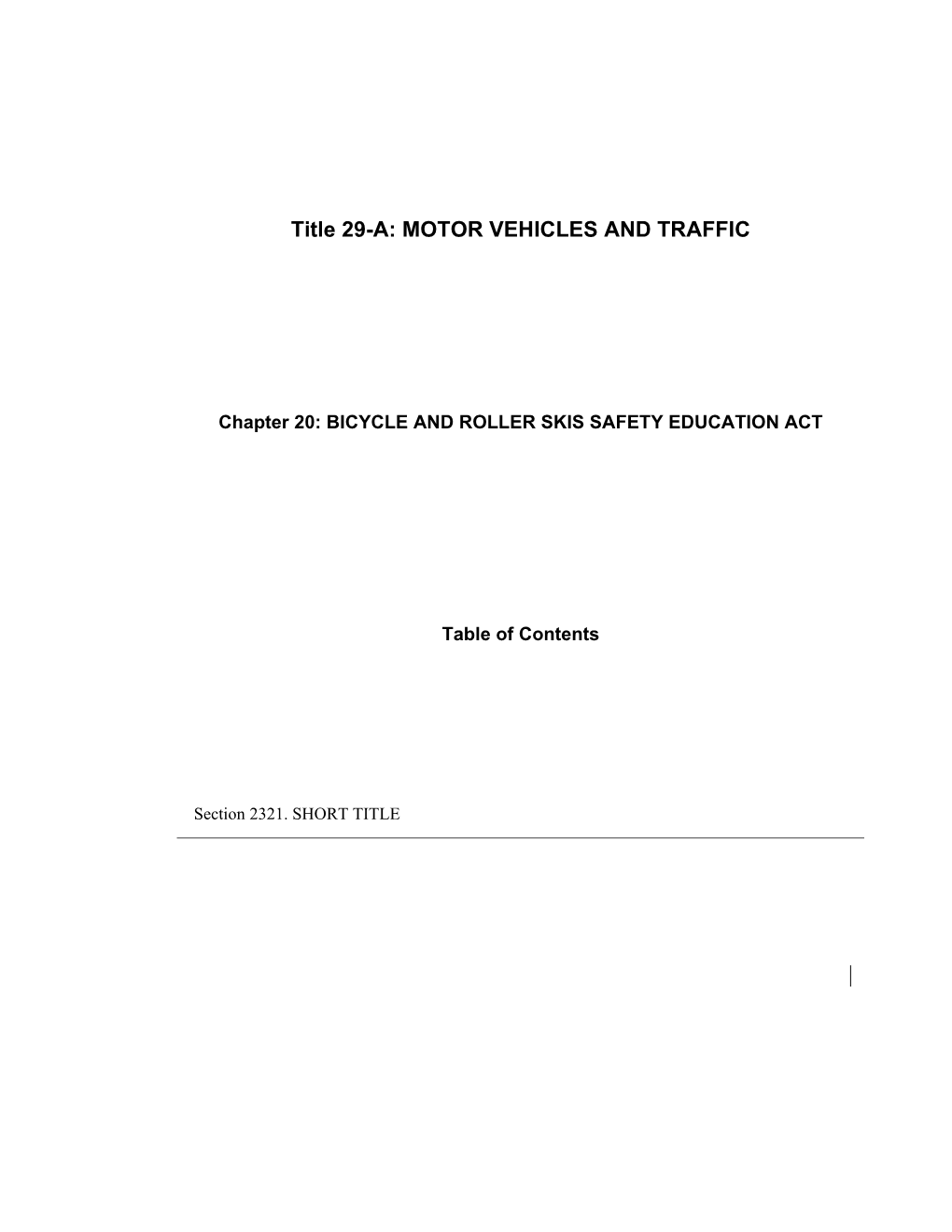 MRS Title 29-A, Chapter20: BICYCLE and ROLLER SKIS SAFETY EDUCATION ACT