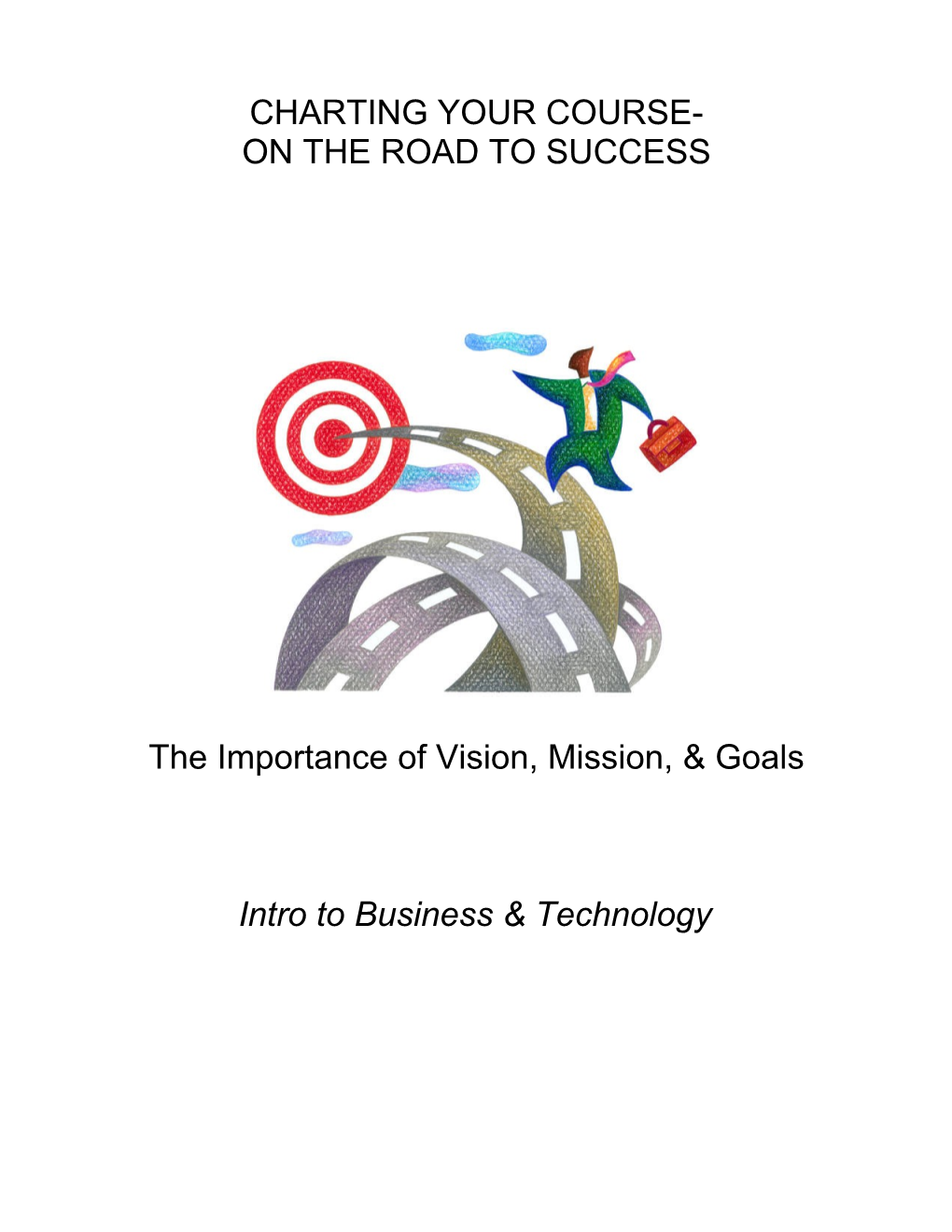 The Importance of Vision, Mission, & Goals