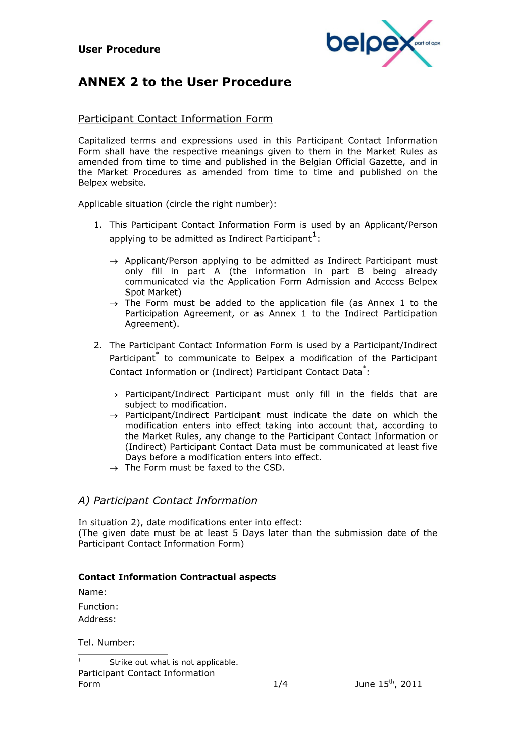 The Form Below Is to Be Used to Apply for Access to the Belpex Trade System