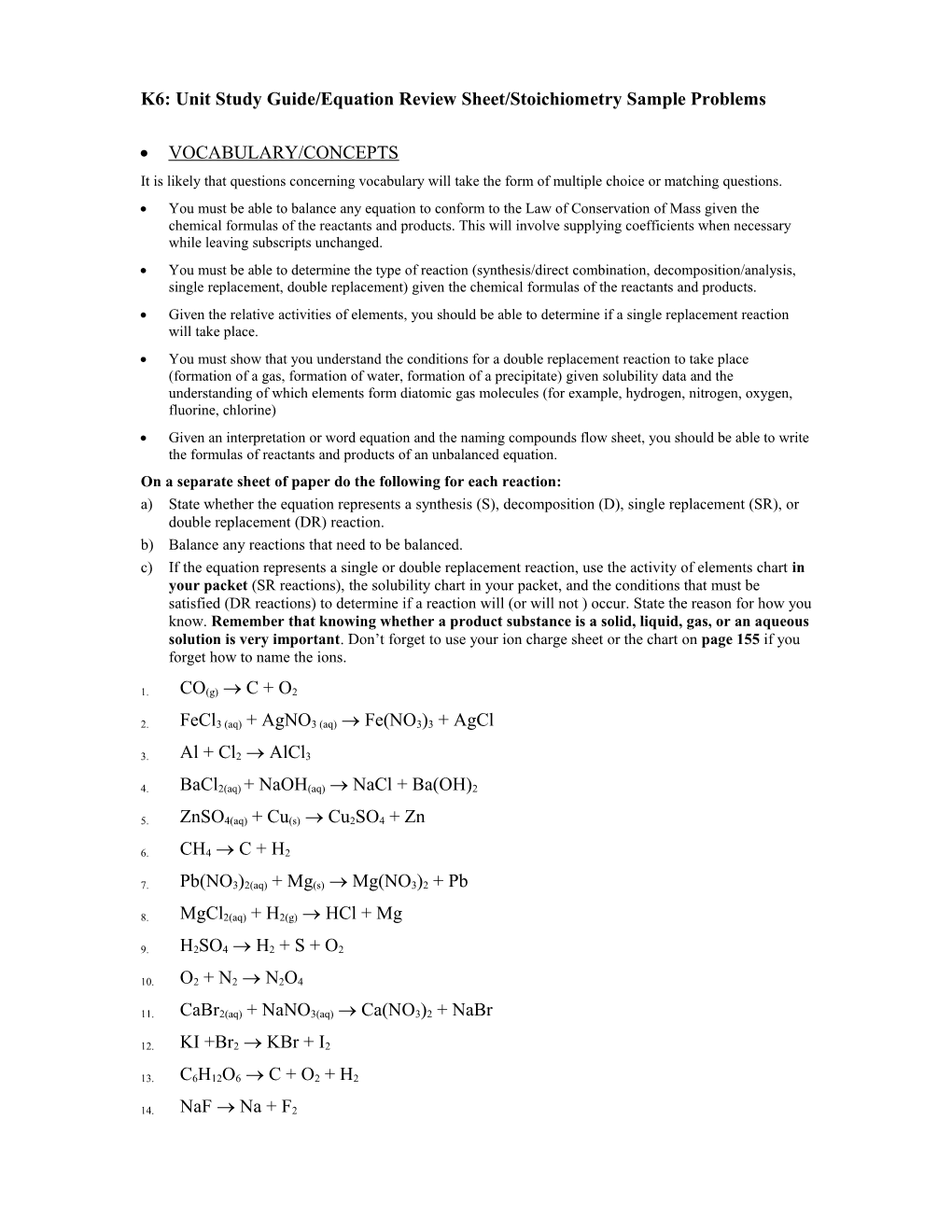 K6: Unit Study Guide/Equation Review Sheet/Stoichiometry Sample Problems